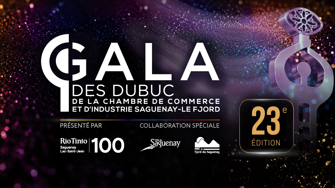 Période de mises en candidature - Gala des Dubuc 2027 - Chambre de commerce et d'industrie Saguenay-Le Fjord